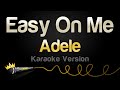 Adele Easy On Me Karaoke Version