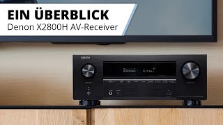 Kurzvorstellung: Denon X2800H AV-Receiver mit Dolby Atmos & guten Features!