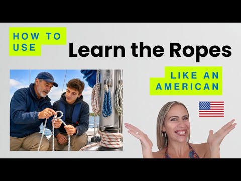 アメリカ式「Learn the Ropes」を学ぼう🇺🇸 | ビジネス英語イディオム解説 (“Learn the Ropes” Like an American 🇺🇸 | English Business Idioms Explained)