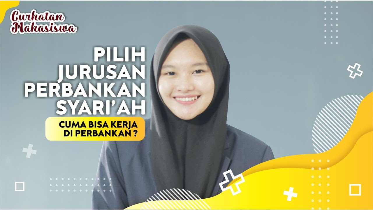 KULIAH DI JURUSAN PERBANKAN SYARI'AH CUMA BISA KERJA DI BANK? ini kata Shifa !