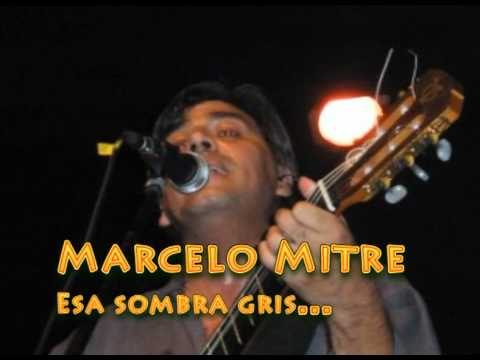 Marcelo Mitre - Esa sombra gris [Música / Hobby]