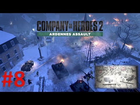 Company of Heroes 2 Ardennes Assault Playthrough Part 8: Espeler [Hard Difficulty]
