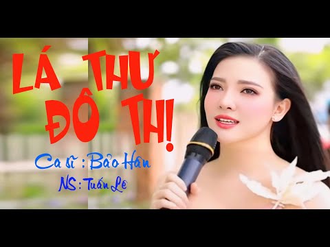 Lá Thư Đô Thị || Bảo Hân || Giọng Ca Lính Ngọt Ngào 2025