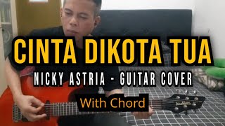 Download lagu CINTA DI KOTA TUA - NICKY ASTRIA GUITAR COVER With CHORD ( KUNCI GUITAR ) mp3 Download lagu CINTA DI KOTA TUA - NICKY ASTRIA GUITAR COVER With CHORD ( KUNCI GUITAR ) mp3