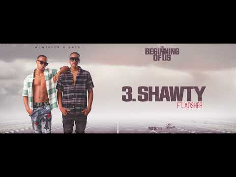 Alwin Ice ,Saïd - Shawty Ft. Adsher [The Beginning Of Us]