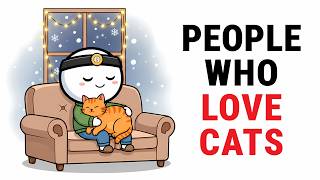 The Psychology of People Who Love Cats