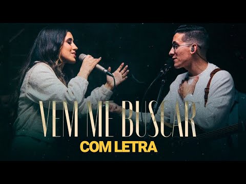 VEM ME BUSCAR┃JEFFERSON & SUELLEN (COM LETRA)