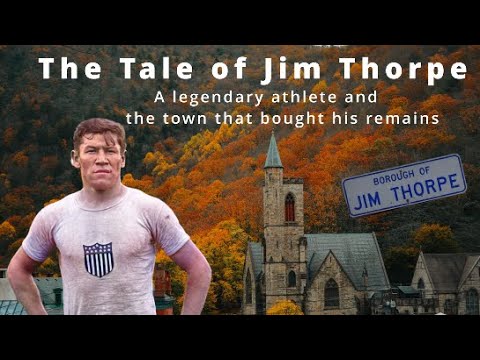 The Tale of Jim Thorpe and The Town That Bought His Remains