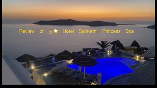 Review of Santorini Princess Spa Hotel (5⭐️)