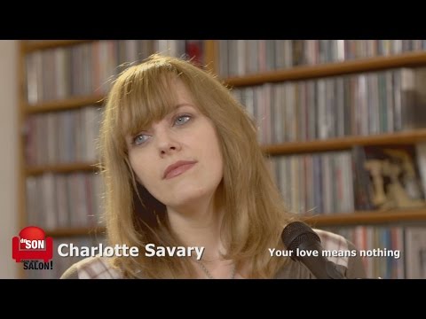 CHARLOTTE SAVARY - SESSION ACOUSTIQUE Your love means nothing #68/2