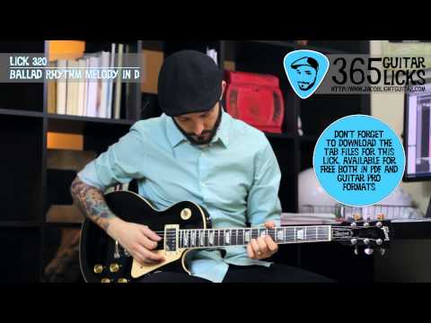 Lick 320/365 - Ballad Rhythm Melody in D | 365 Guitar Licks Project