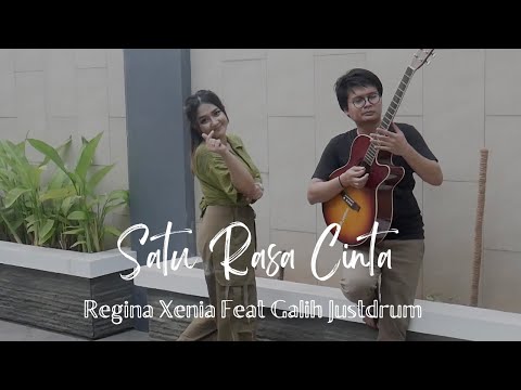 Regina Xenia feat Galih Justdrum - SATU RASA CINTA (cover)