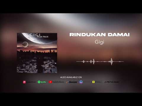Rindukan Damai - GIGI