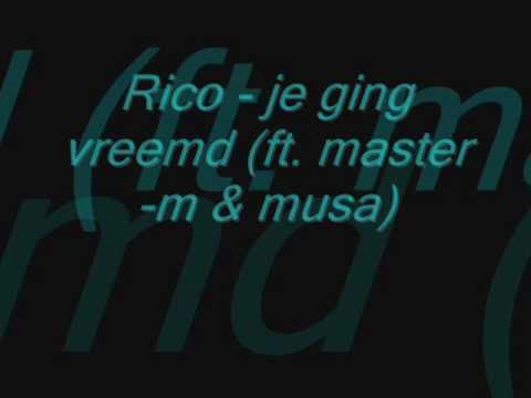 Rico - je ging vreemd (ft. master-m & musa)