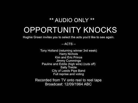 * AUDIO ONLY * - Opportunity Knocks - 12/09/1964