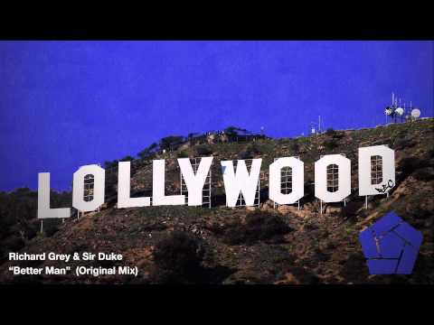 Richard Grey & Sir Duke - Better Man (Original Mix)