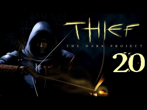 SB And Amabel Play Thief: The Dark Project 20 - (Eventual) Escape From The Cathedral