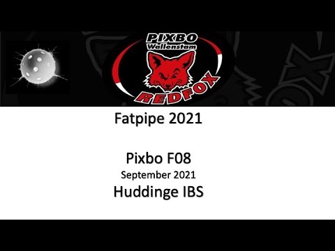 Fatpipe 2021 Pixbo F08 - Huddinge IBS