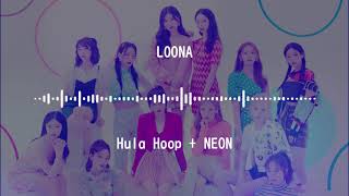 [Mix] 今月の少女 LOONA + 유키카 YUKIKA &quot;Hula Hoop (City Pop) + NEON&quot;