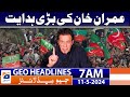 Geo News Headlines 7 AM - Great Direction of Imran Khan | 11 May 2024