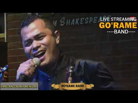 JANGAN SALAH MENILAI. LIVE COVER BY "GO'RAME BAND"