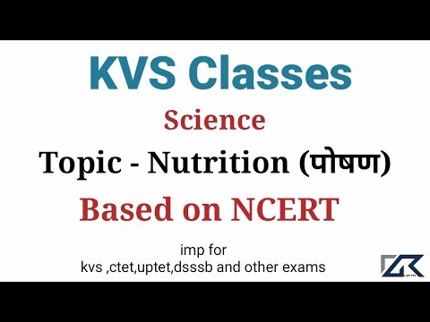 Nutrition (पोषण ) | Biology science | KVS,CTET,UPTET,Dsssb