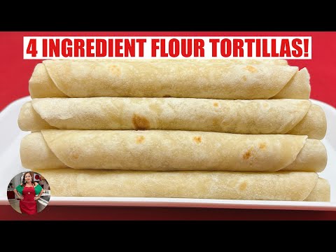 4 INGREDIENTS!=TRADITIONAL MEXICAN FLOUR TORTILLAS