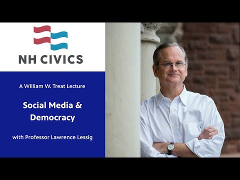 Social Media & Democracy with Lawrence Lessig