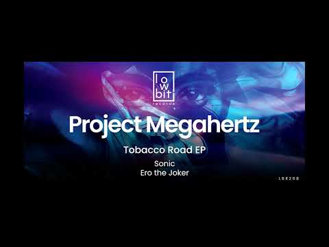 Project Megahertz - Ero The Joker (Original Mix)