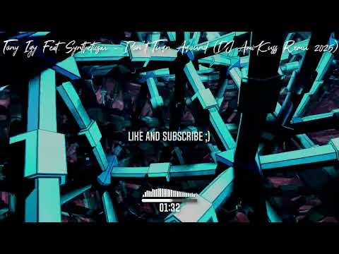 Tony Igy Feat. Syntheticsax - Don't Turn Around (DJ AmiKuss Remix 2025)