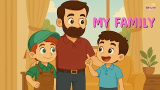 👨‍👩‍👦 My Family | 🗣️ English Conversation for Kids | ❤️ Who Is This?