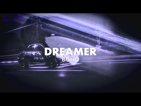 BONQ - DREAMER (NIGHT DIVE FM)