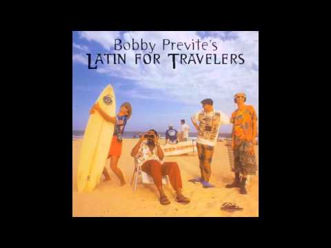 Bobby Previte's Latin For Travelers - Albuquerque Bar Band (My Man In Sydney, 1997)