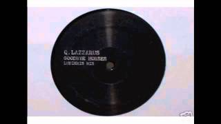 Q. Lazzarus - Goodbye Horses (Ludikris Mix)