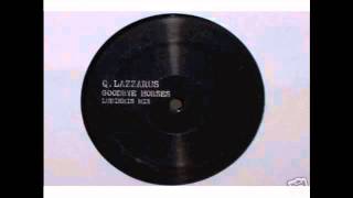 Q. Lazzarus - Goodbye Horses (Ludikris Mix)