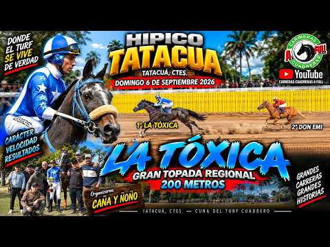 LA TOXICA....Gran Topada Regional - Hipico Tatacuá 06/09/2026 -