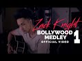 Zack Knight Bollywood Medley Pt 1