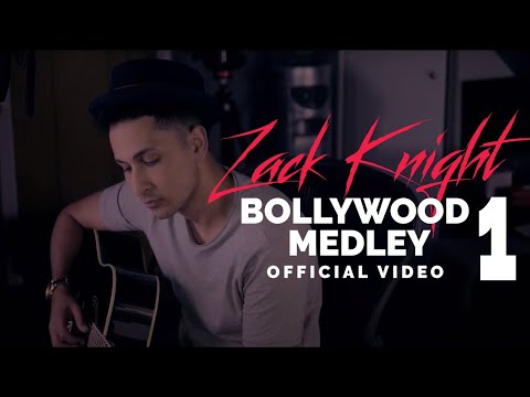 Zack Knight - Bollywood Medley Pt 1