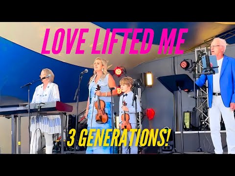 Love Lifted Me - 3 Generations perform hymn LIVE (Rosemary Siemens)