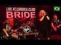 Bride Ao Vivo no Carioca Club - São Paulo - SP - Brasil - 26 Outubro  2024 #RockBootleg
