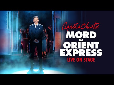 Agatha Christies MORD IM ORIENTEXPRESS - Live on Stage | Trailer zur Deutschland-Tour 2025