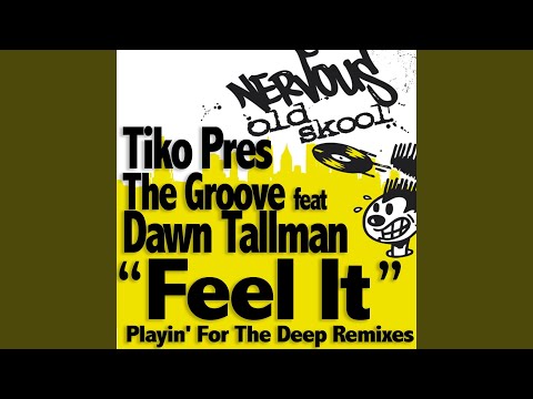 Feel It (feat. Dawn Tallman) (Playin 4 The Deep Small Dub)
