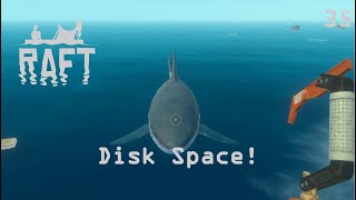 Disk Space! | RAFT