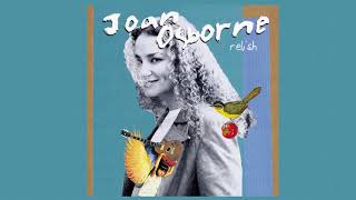 Jоаn Оsbornе ‎&quot; Rеlish &quot; Full Album HD