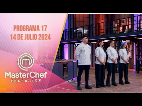 Programa 17: SEMIFINAL | 14 de julio 2024 | MasterChef Celebrity 2024