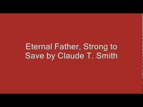 Eternal Father, Strong to Save by Claude T. Smith