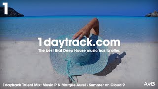 Talent Mix #72 | Music P &amp; Marque Aurel - Summer on Cloud 9 | 1daytrack.com