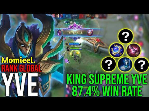 King Supreme Yve 87.4% Win Rate || Top Global Yve By Momieel. || MLBB