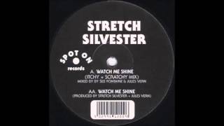 STRETCH SYLVESTER - Watch Me Shine - (Original Mix)