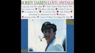 Bobby Darin ~ It Had To Be You